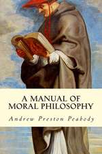 A Manual of Moral Philosophy