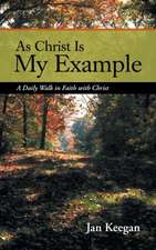 As Christ Is My Example