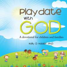 Playdate with God: A Devotional for Children and Families