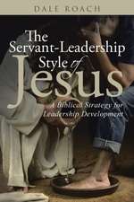 The Servant-Leadership Style of Jesus