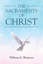 The Sacraments of Christ