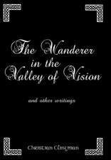 The Wanderer in the Valley of Vision