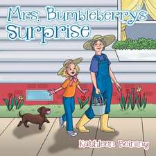 Mrs. Bumbleberry's Surprise