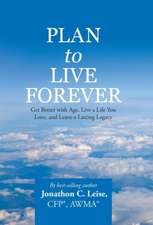 Plan to Live Forever