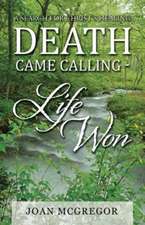 Death Came Calling - Life Won