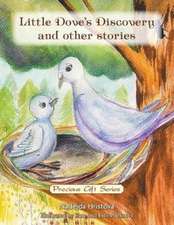 Little Dove's Discovery and Other Stories