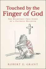 Touched by the Finger of God