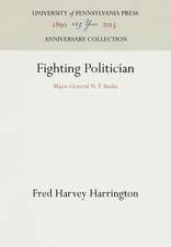 Fighting Politician – Major General N. P. Banks