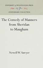 The Comedy of Manners from Sheridan to Maugham