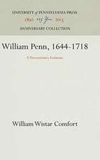 William Penn, 1644–1718 – A Tercentenary Estimate