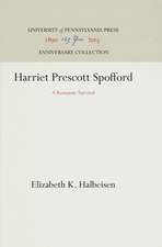 Harriet Prescott Spofford – A Romantic Survival