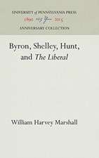 Byron, Shelley, Hunt, and "The Liberal"