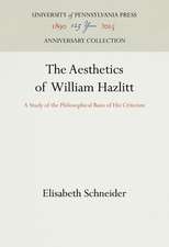 The Aesthetics of William Hazlitt – A Study of the Philosophical Basis of His Criticism