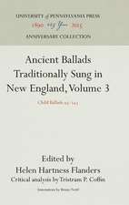 Ancient Ballads Traditionally Sung in New Englan – Child Ballads 95–243