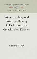 Weltenzweiung und Weltversöhnung in Hofmannsthals Griechischen Dramen