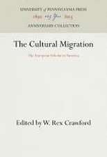 The Cultural Migration – The European Scholar in America