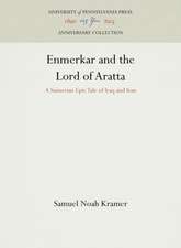 Enmerkar and the Lord of Aratta – A Sumerian Epic Tale of Iraq and Iran