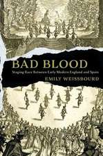 Bad Blood – Staging Race Between Early Modern England and Spain