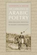 The Emergence of Arabic Poetry – From Regional Identities to Islamic Canonization