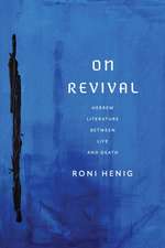 On Revival – Hebrew Literature between Life and Death