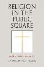 Religion in the Public Square – Sheen, King, Falwell