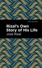 Rizal's Own Story of His Life