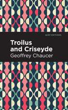 Chaucer, G: Troilus and Criseyde