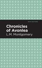 Montgomery, L: Chronicles of Avonlea