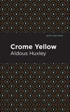 Crome Yellow