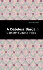 A Dateless Bargain