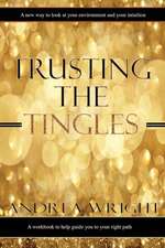 Trusting the Tingles: From a Man's Point of View