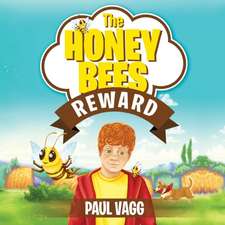 The Honey Bees Reward