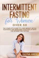 Intermittent Fasting for Women Over 50