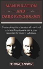 Manipulation and Dark Psychology