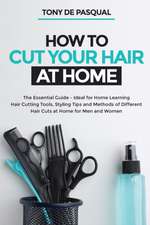 How to Cut Your Hair at Home