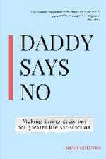 Coetzee, B: DADDY SAYS NO