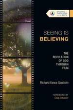 Seeing Is Believing – The Revelation of God Through Film