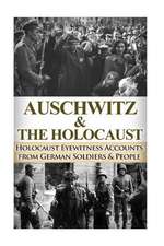 Auschwitz & the Holocaust