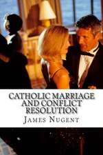 Catholic Marriage and Conflict Resolution