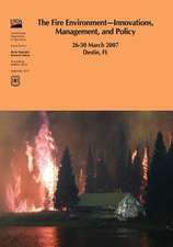 The Fire Environment?innovations, Management, and Policy 26-30 March 2007 Destin, FL