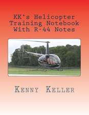 Kk's Helicopter Training Notebook