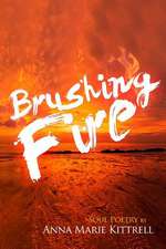 Brushing Fire