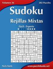 Sudoku Rejillas Mixtas - de Facil a Experto - Volumen 36 - 282 Puzzles