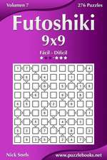 Futoshiki 9x9 - de Facil a Dificil - Volumen 7 - 276 Puzzles