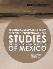 Technical Summaries from Selected Environmental Studies of the Northeastern Gulf of Mexico