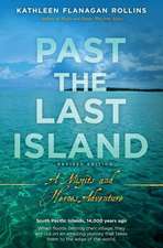 Past the Last Island- Revised Edition