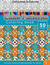 Coloring Books for Grown-Ups Calm Patterns