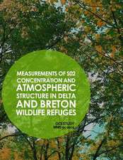 Measurements of So2 Concentration and Atmospheric Structure in Delta and Breton Wildlife Refuges