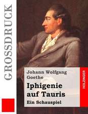 Iphigenie Auf Tauris (Grossdruck)