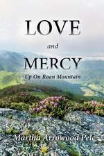 Love and Mercy - Up on Roan Mountain